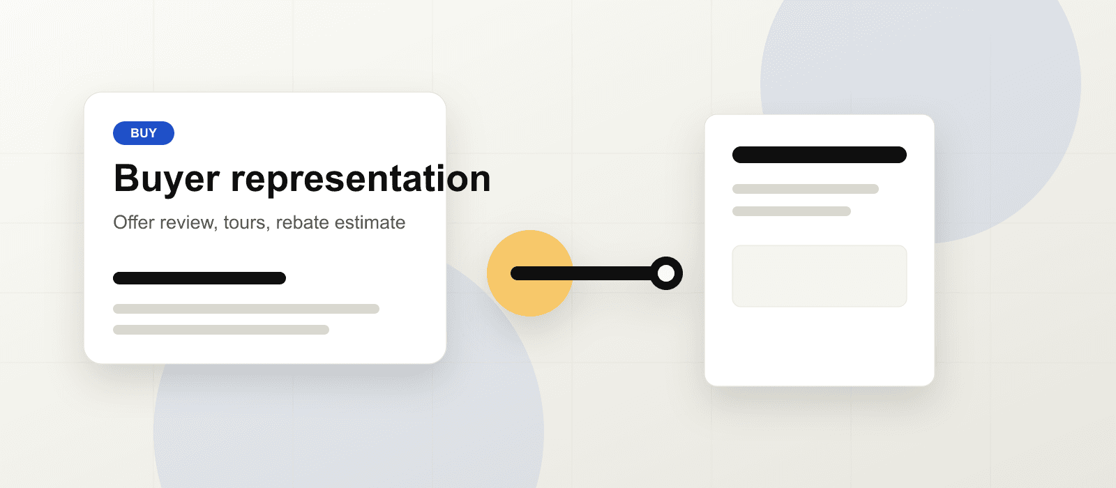 Buyer representation documents, keys, and a credit estimate